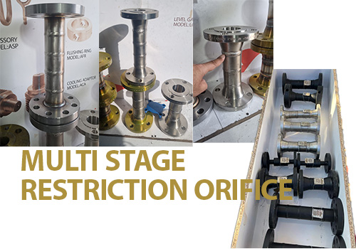 multi Stage restriction orifice